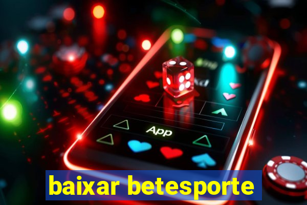 baixar betesporte